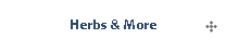 Herbs & More